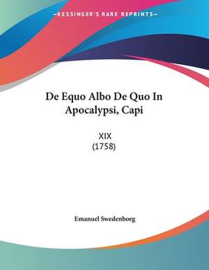 De Equo Albo De Quo In Apocalypsi, Capi de Emanuel Swedenborg