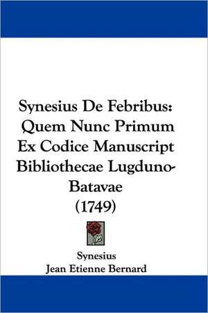 Synesius De Febribus de Synesius