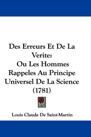 Des Erreurs Et De La Verite de Louis-Claude De Saint-Martin