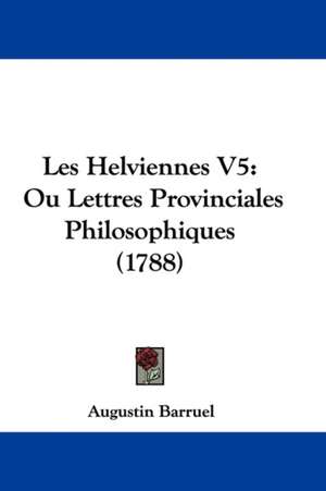 Les Helviennes V5 de Augustin Barruel