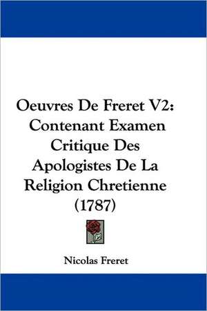 Oeuvres De Freret V2 de Nicolas Freret