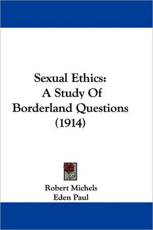 Sexual Ethics de Robert Michels