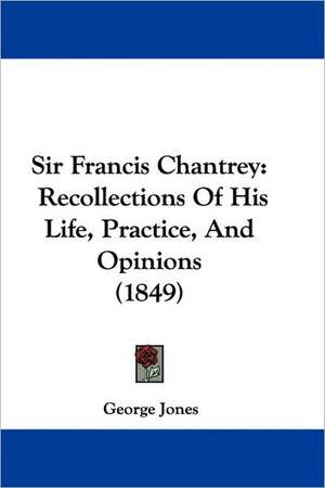 Sir Francis Chantrey de George Jones