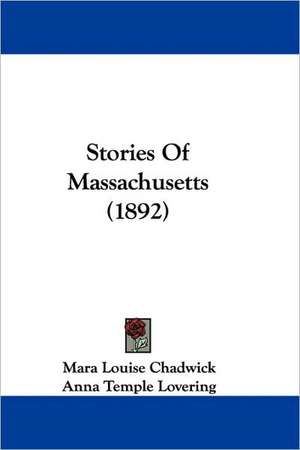 Stories Of Massachusetts (1892) de Mara Louise Chadwick