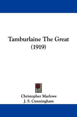 Tamburlaine The Great (1919) de Christopher Marlowe