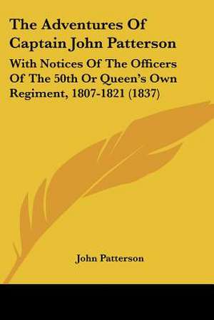 The Adventures Of Captain John Patterson de John Patterson