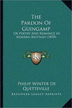 The Pardon Of Guingamp de Philip Winter De Quetteville