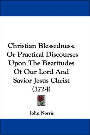 Christian Blessedness de John Norris