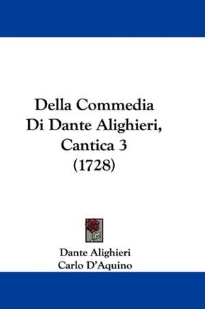 Della Commedia Di Dante Alighieri, Cantica 3 (1728) de Dante Alighieri