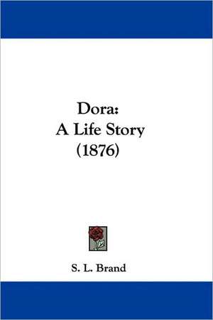 Dora de S. L. Brand