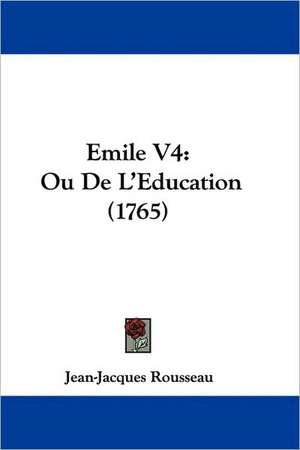 Emile V4 de Jean-Jacques Rousseau