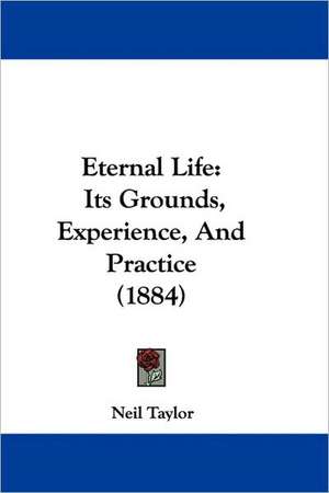 Eternal Life de Neil Taylor