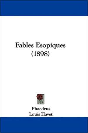 Fables Esopiques (1898) de Phaedrus