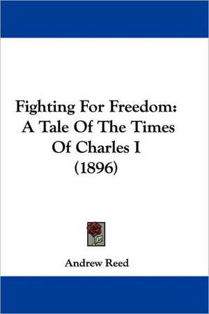 Fighting For Freedom de Andrew Reed