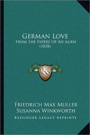 German Love de Friedrich Maximilian Muller