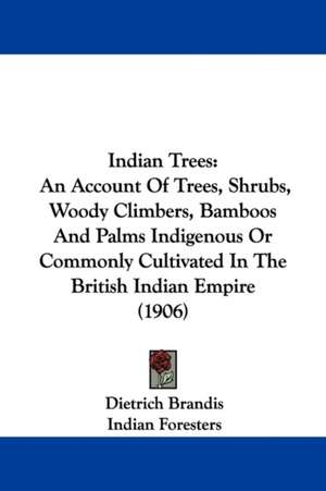 Indian Trees de Dietrich Brandis