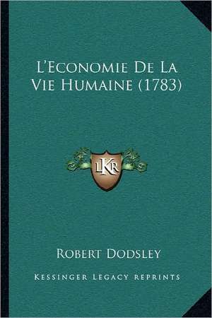 L'Economie De La Vie Humaine (1783) de Robert Dodsley