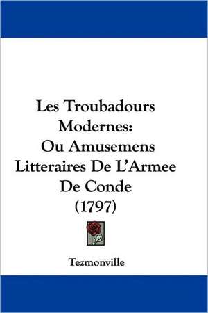 Les Troubadours Modernes de Tezmonville