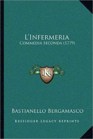 L'Infermeria de Bastianello Bergamasco