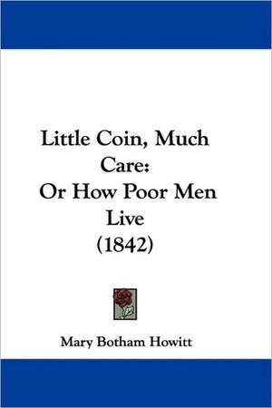 Little Coin, Much Care de Mary Botham Howitt