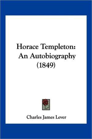 Horace Templeton de Charles James Lever