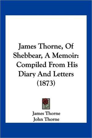 James Thorne, Of Shebbear, A Memoir de James Thorne