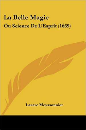 La Belle Magie de Lazare Meyssonnier