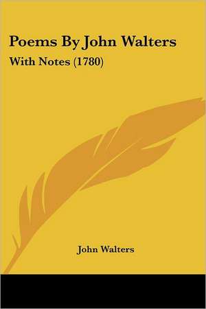 Poems By John Walters de John Walters