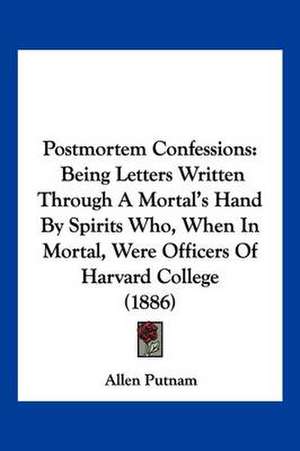 Postmortem Confessions de Allen Putnam