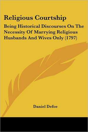 Religious Courtship de Daniel Defoe