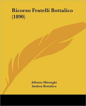 Ricorso Fratelli Bottalico (1890) de Alfonso Mirenghi