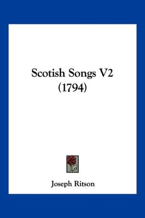 Scotish Songs V2 (1794) de Joseph Ritson