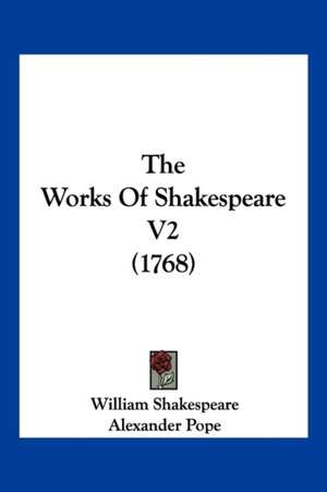 The Works Of Shakespeare V2 (1768) de William Shakespeare