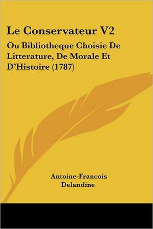 Le Conservateur V2 de Antoine Francois Delandine