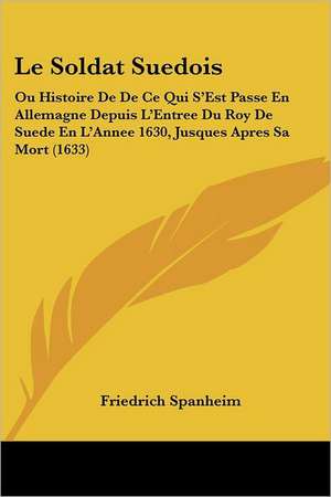 Le Soldat Suedois de Friedrich Spanheim