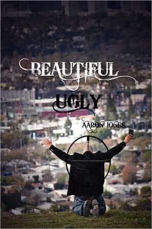 Beautiful Ugly: The Cry, the Call, the Coming de Aaron Jones