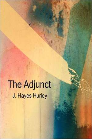 The Adjunct de J. Hayes Hurley