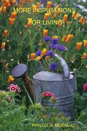 More Inspirations for Living de Phyllis G. McDaniel