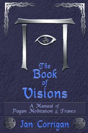 The Book of Visions de Ian Corrigan