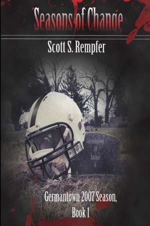 Seasons of Change de Scott Rempfer