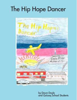 The Hip Hope Dancer de Dawn Doyle