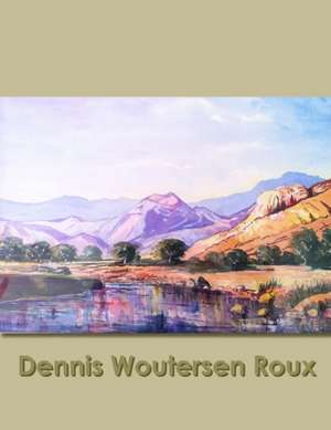 Dennis Woutersen Roux de Clive Roux