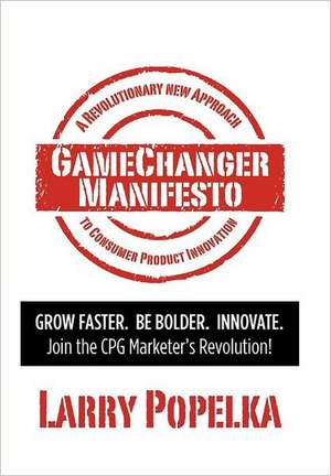 Gamechanger Manifesto: The Poetic Rematch de Larry Popelka