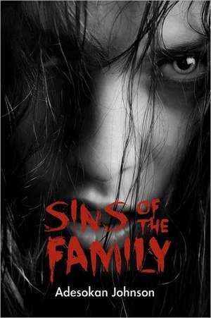 Sins of the Family de Adesokan Johnson