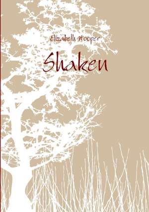 Shaken de Elizabeth Hooper