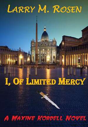 I, of Limited Mercy de Larry M. Rosen