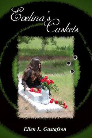 Evelina's Caskets de Ellen Gustafson