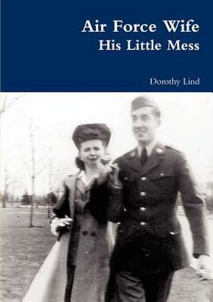 Air Force Wife de Dorothy Lind