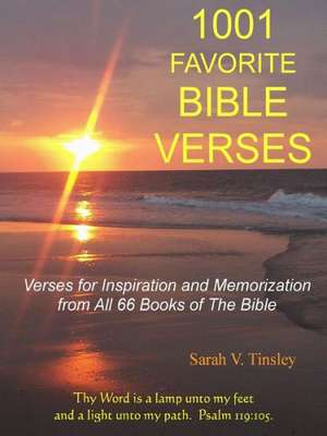 1001 Favorite Bible Verses, Verses for Inspiration and Memorization from All 66 Books of the Bible de Sarah Tinsley