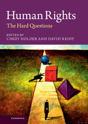 Human Rights: The Hard Questions de Cindy Holder